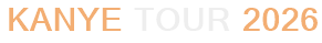 Kanye Tour 2026